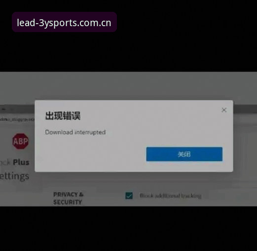 三亿体育国际版下载失败？这些实用技巧帮你3分钟搞定